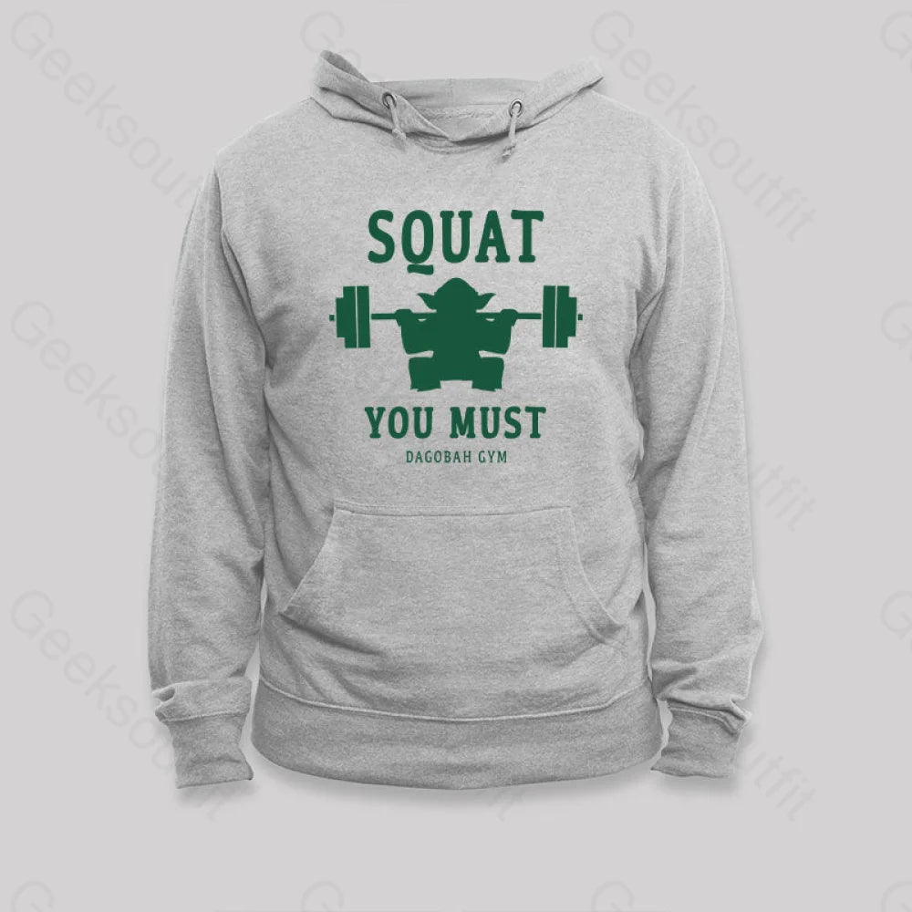 Smart Casuals Squat You Must Hoodie